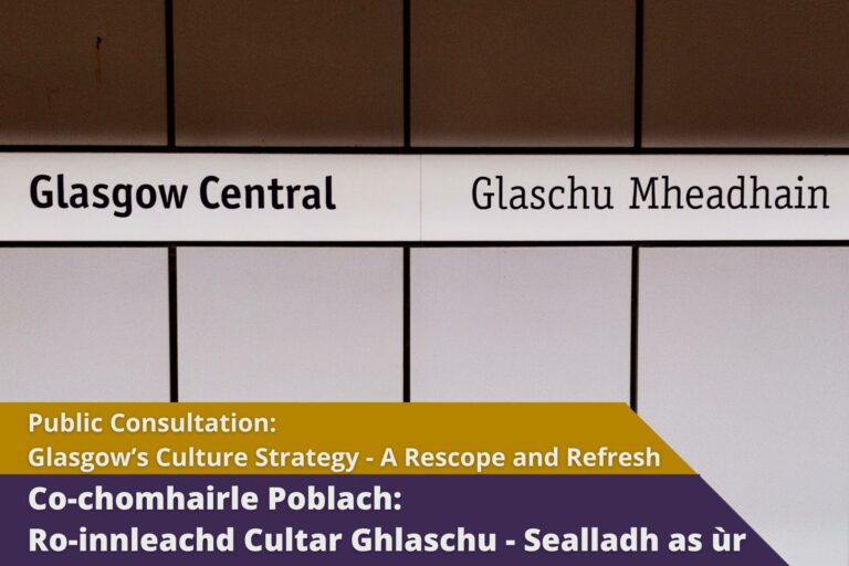 Picture: A sign in Glasgow Central Station. Text reads 'Public Consultation: Glasgow's Culture Strategy - A Rescope and Refresh